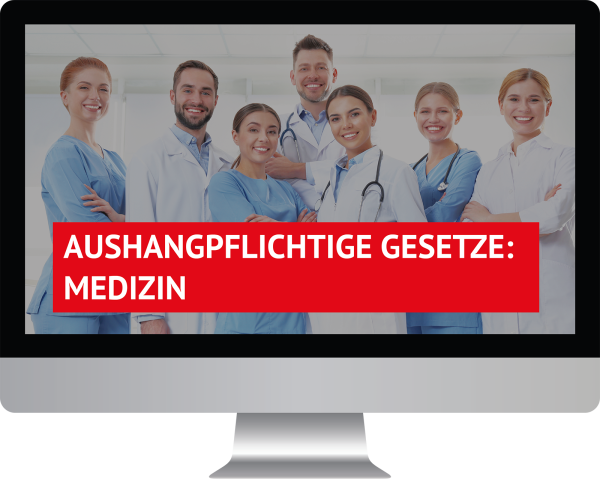 Aushangpflichtige Gesetze Medizin