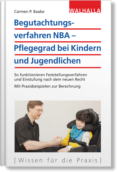 Begutachtungsverfahren NBA - Pflegegrad bei Kindern und Jugendlichen