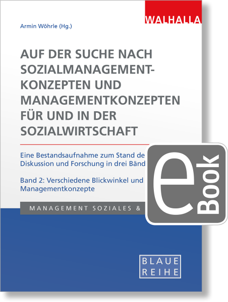 Auf der Suche nach Sozialmanagementkonzepten und Managementkonzepten für und in der Sozialwirtschaft Band 2