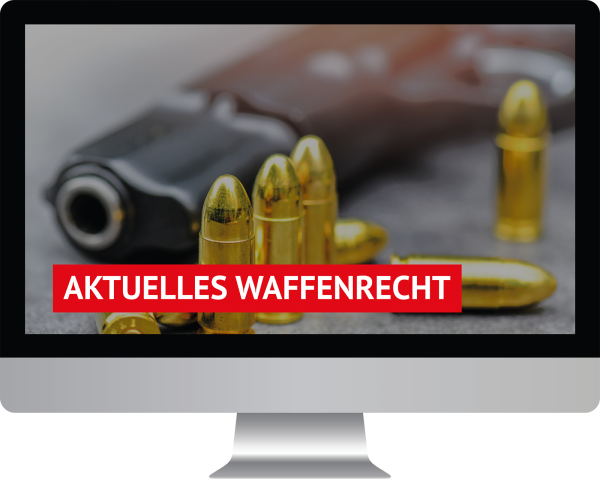 Aktuelles Waffenrecht