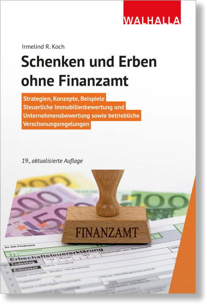 Schenken und Erben ohne Finanzamt