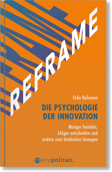 REFRAME - Die Psychologie der Innovation