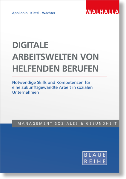 Digitale Arbeitswelten von helfenden Berufen