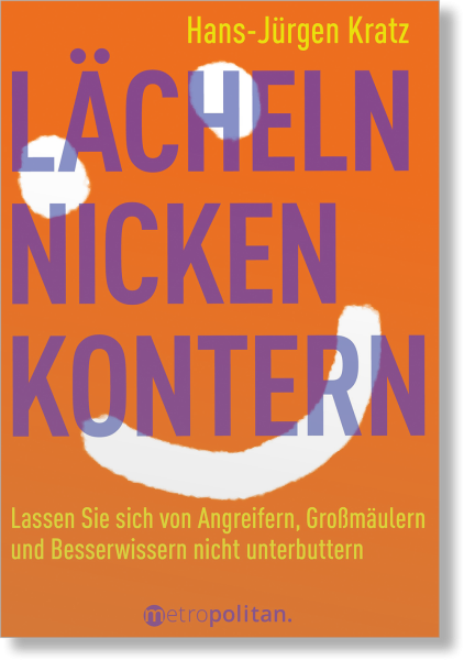 Lächeln, nicken, kontern